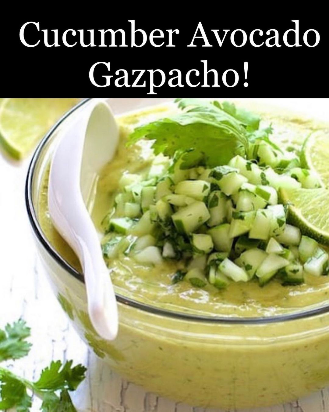 Cucumber Avocado Gazpacho Cold Soup