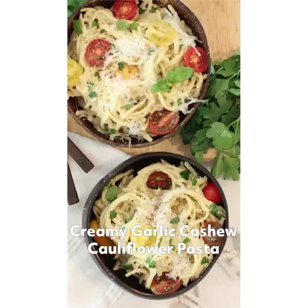 Creamy Garlic Cashew Cauliflower Pasta