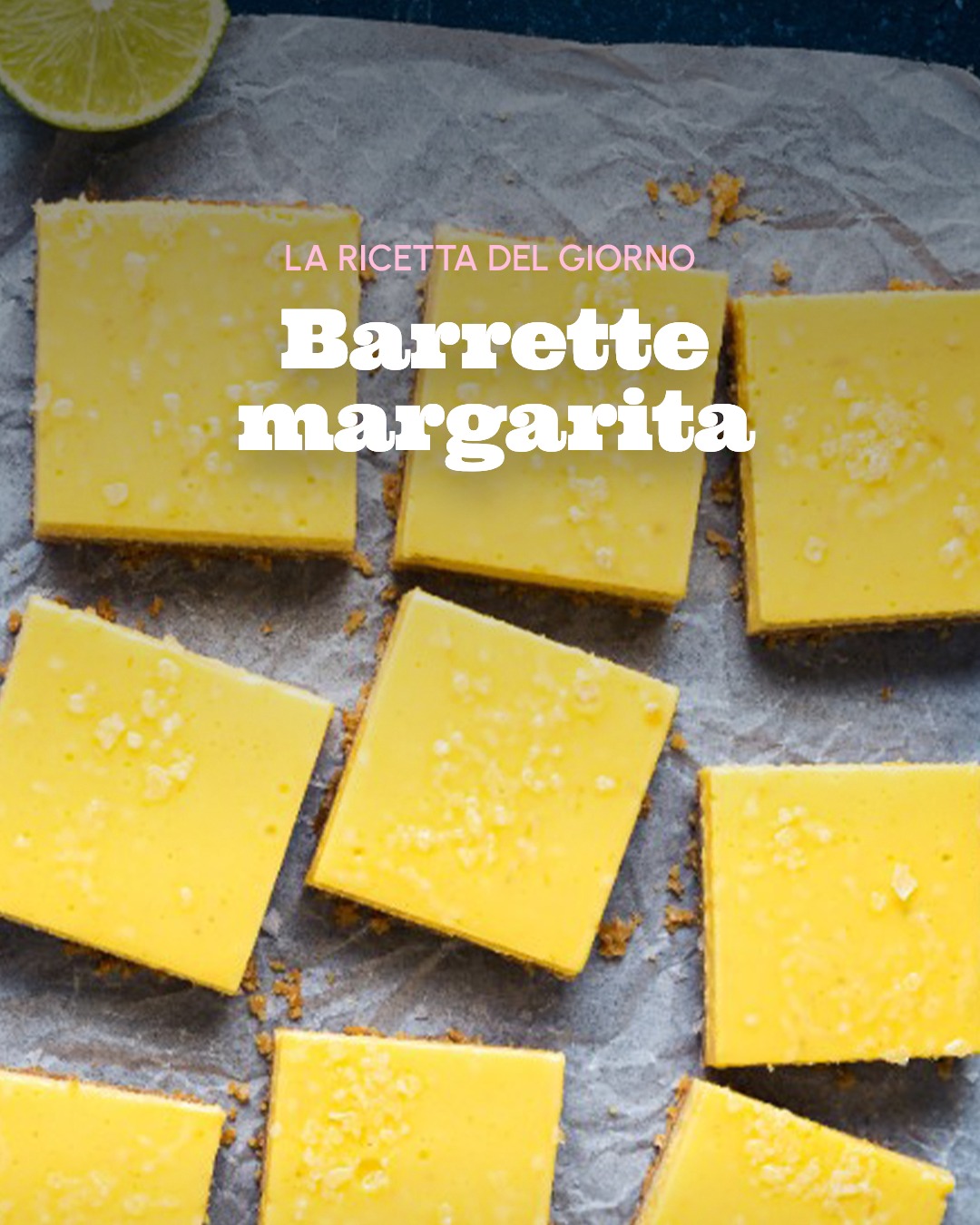 Margarita Inspired Dessert Bars