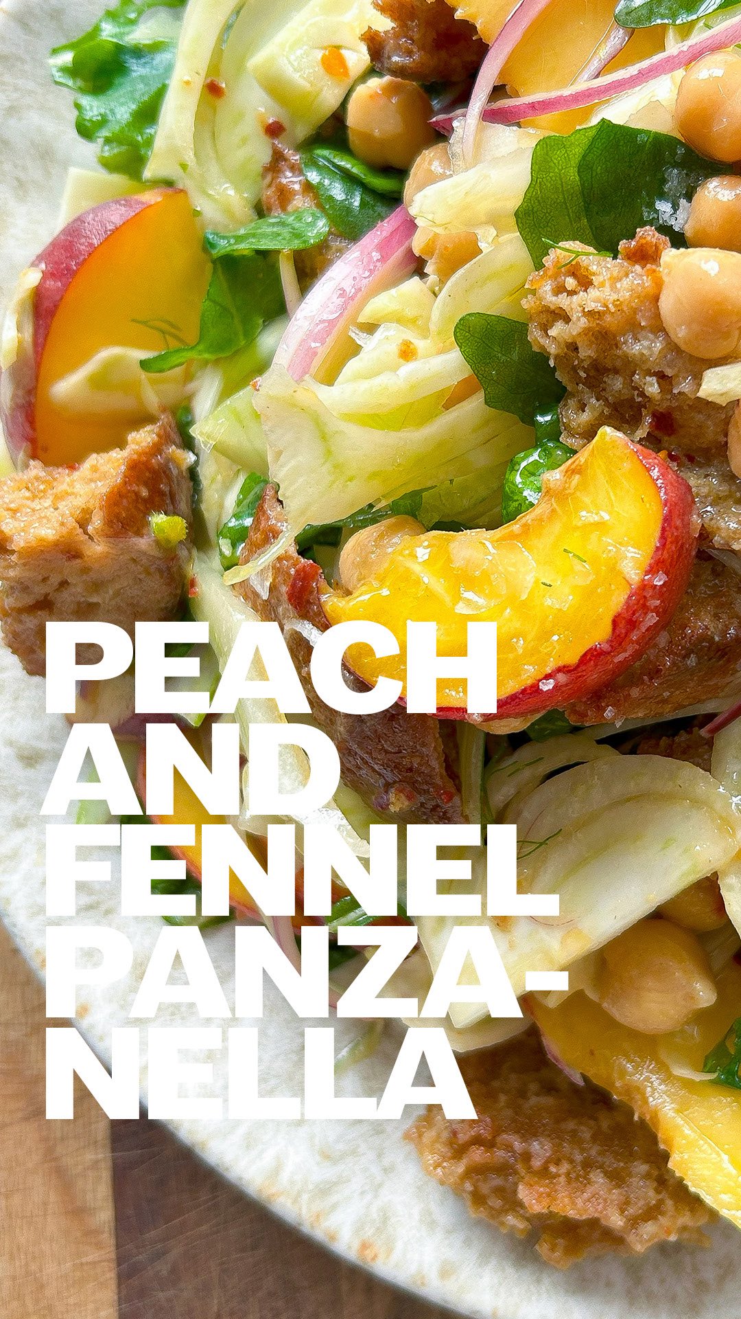 Summer Peach and Fennel Panzanella Salad