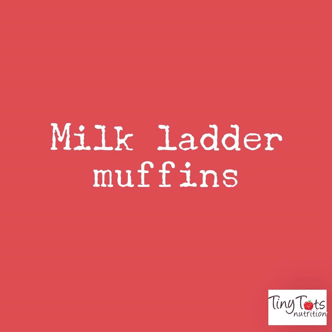 Milk Ladder Step 2 Muffins